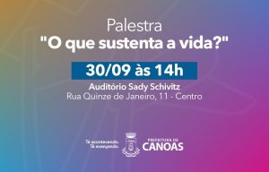 Palestra “O que sustenta a vida?”