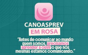 CANOASPREV EM ROSA